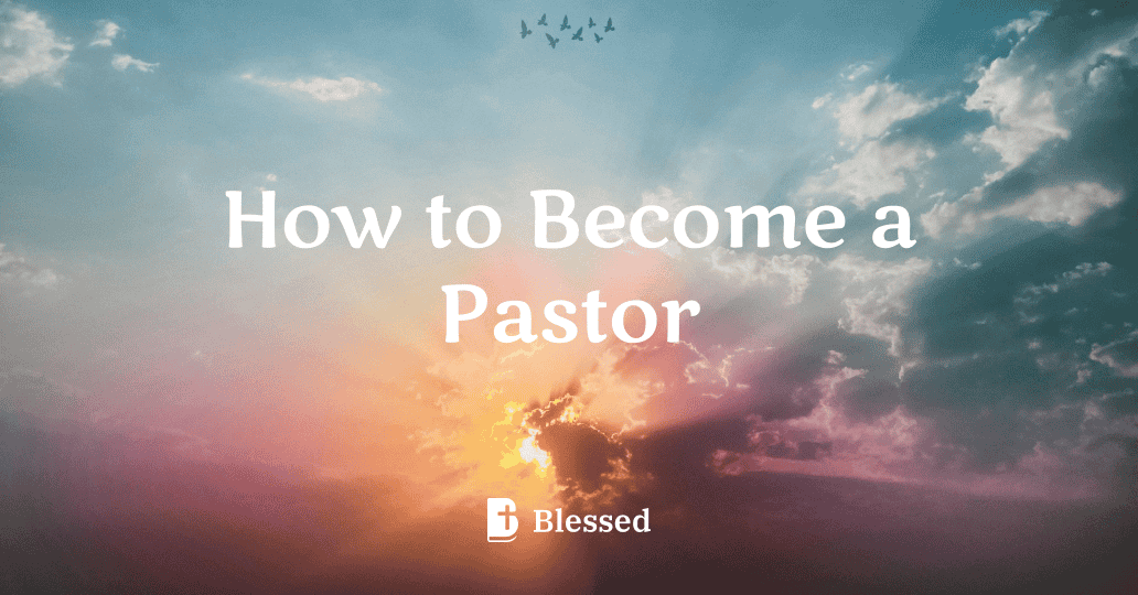How to Become a Pastor