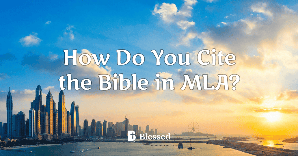 How Do You Cite the Bible in MLA?