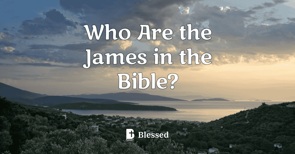 Who Are the James in the Bible?