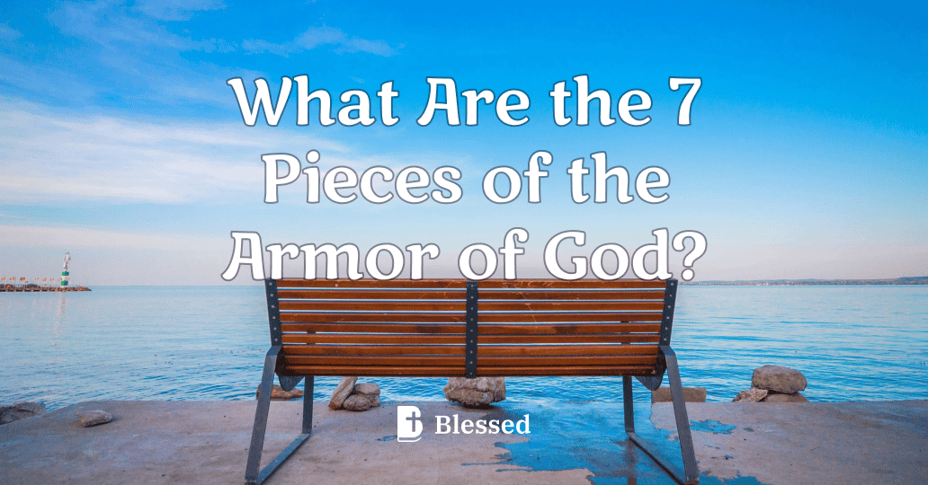 What Are the 7 Pieces of the Armor of God?