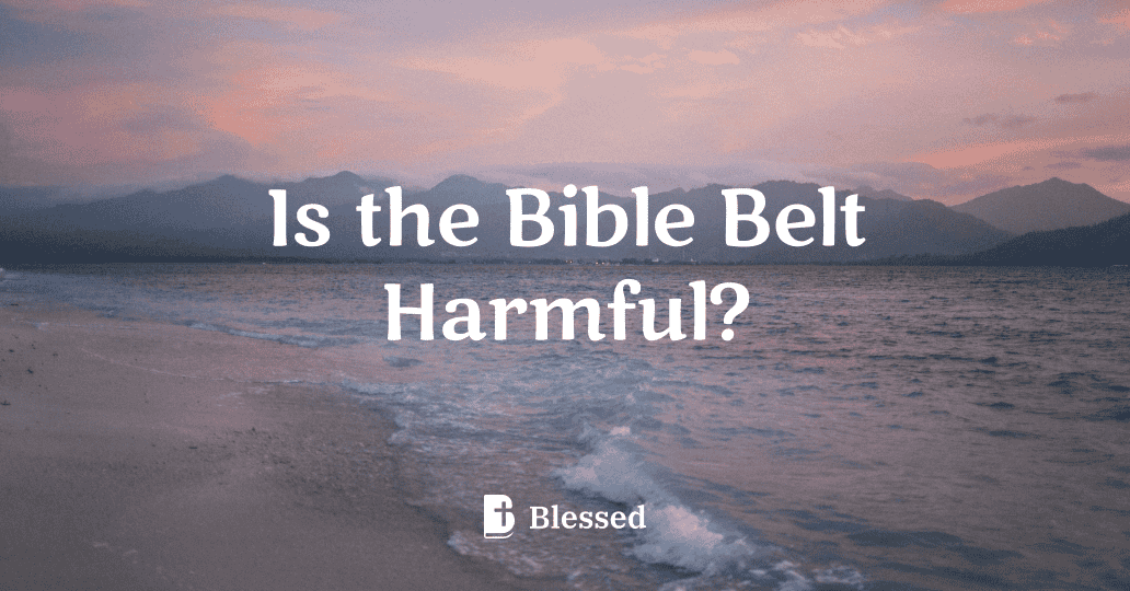 Is the Bible Belt Harmful?