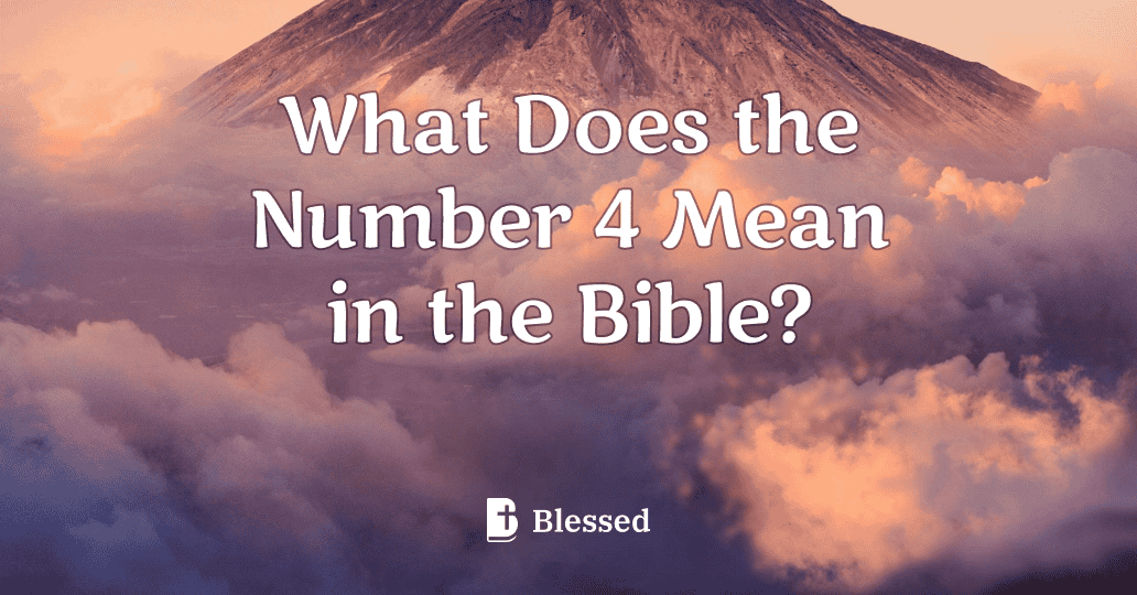 What Does the Number 4 Mean in the Bible?