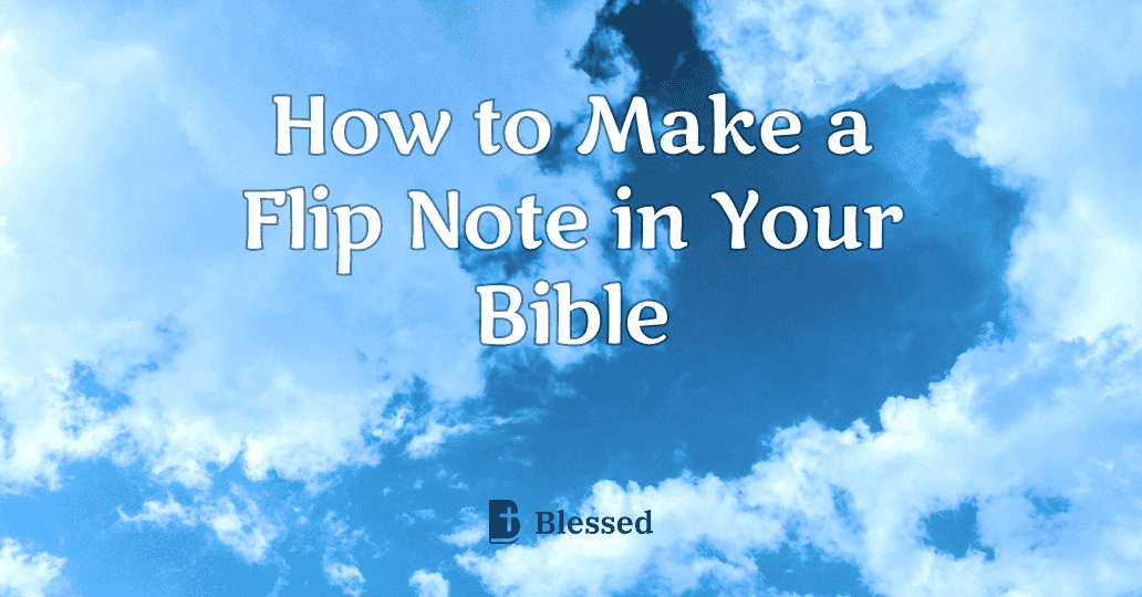 How to Make a Flip Note in Your Bible