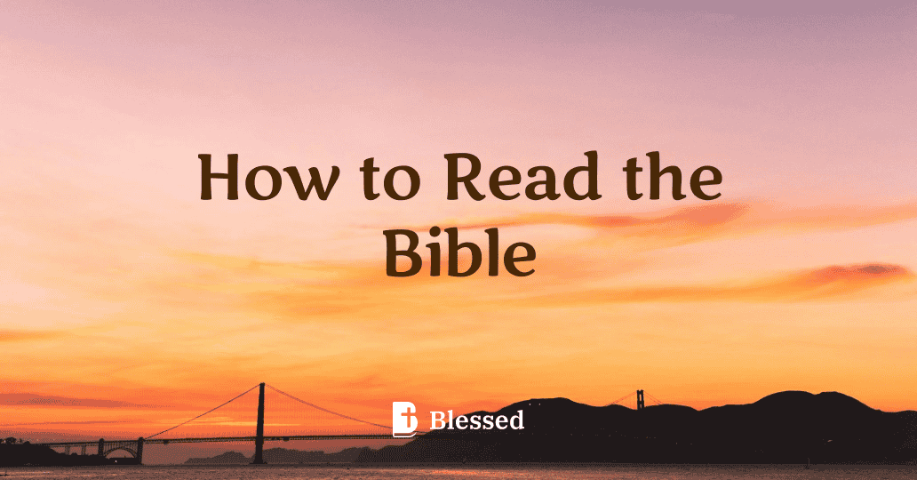 How to Read the Bible