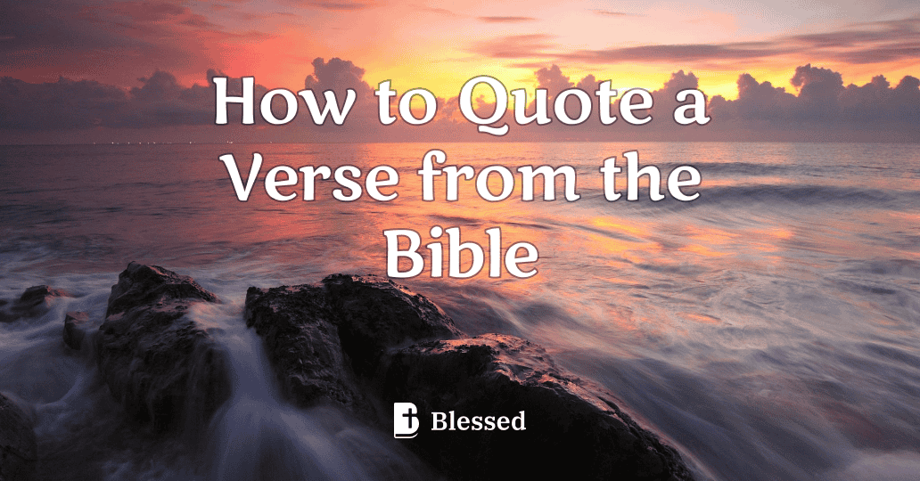 How to Quote a Verse from the Bible