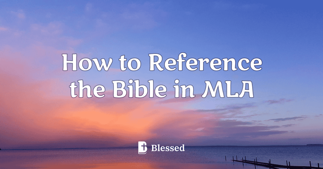 How to Reference the Bible in MLA