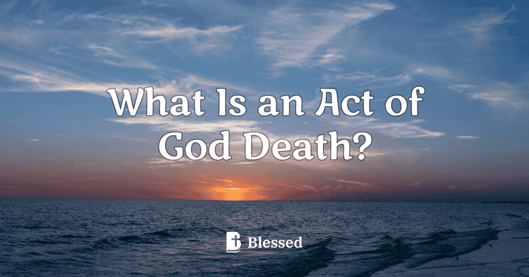 What Is an Act of God Death?