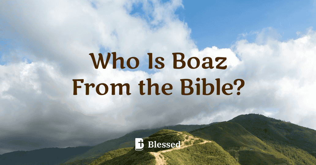 Who Is Boaz From the Bible?