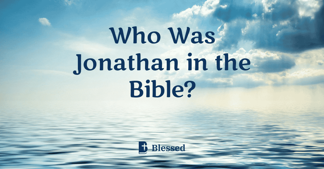 Who Was Jonathan in the Bible?