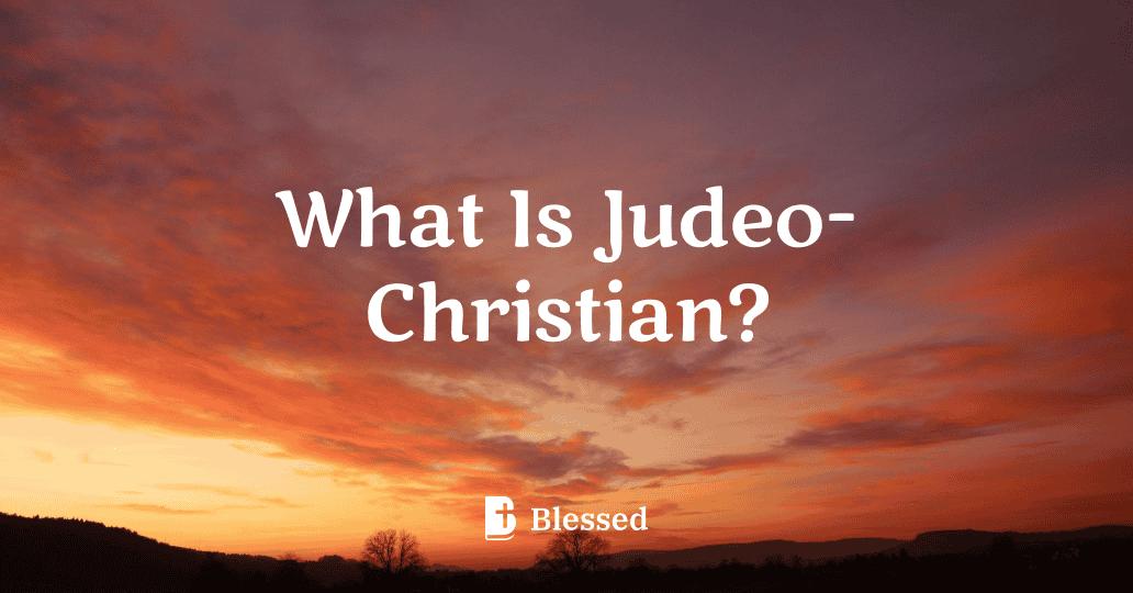 What Is Judeo-Christian?