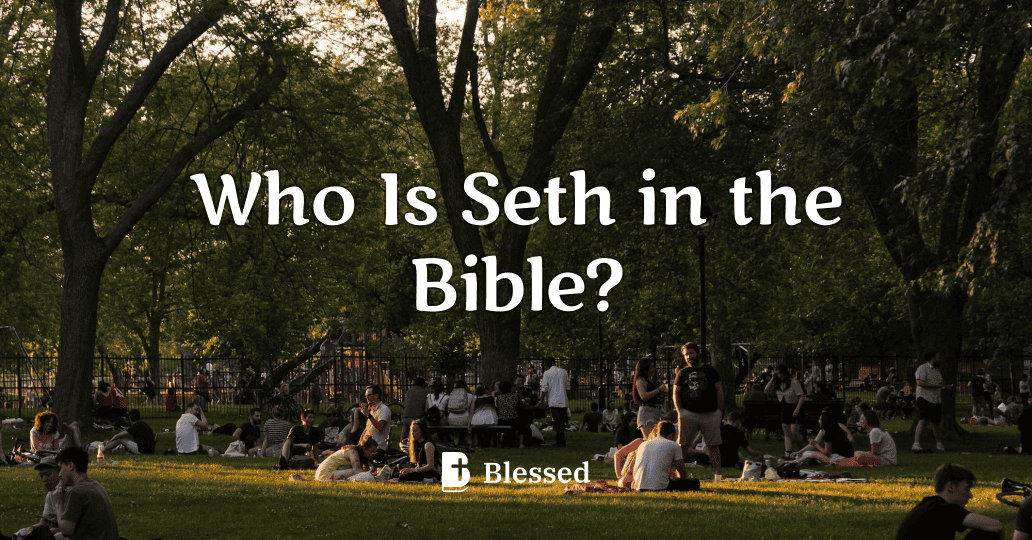 Who Is Seth in the Bible?