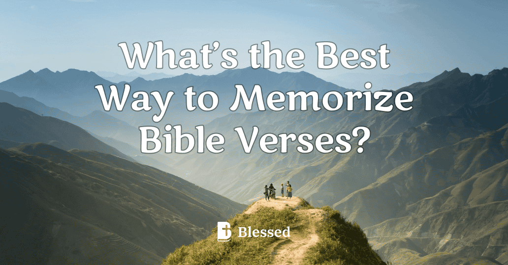 What’s the Best Way to Memorize Bible Verses?