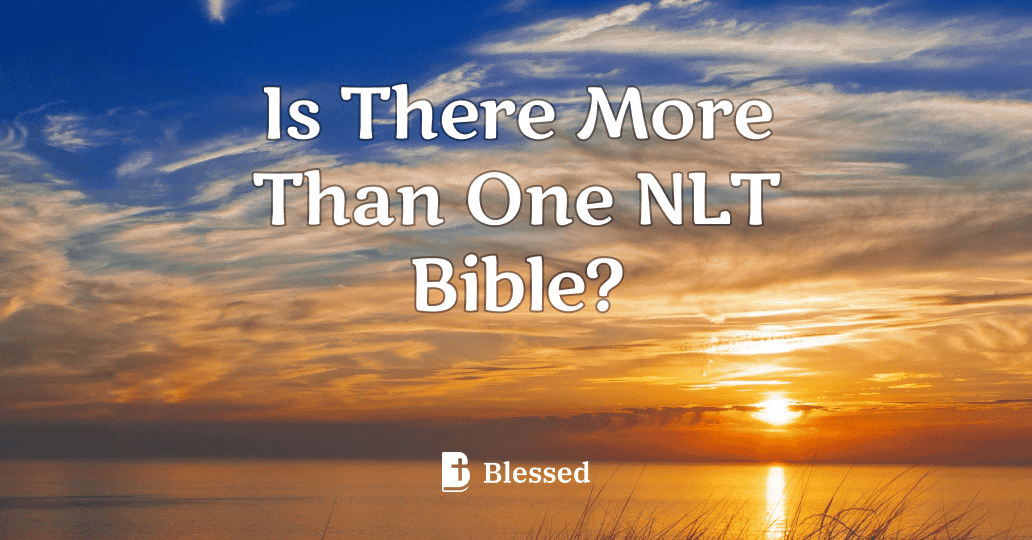 Is There More Than One NLT Bible?