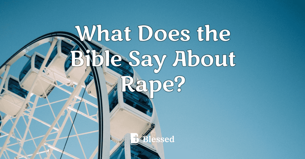 What Does the Bible Say About Rape?