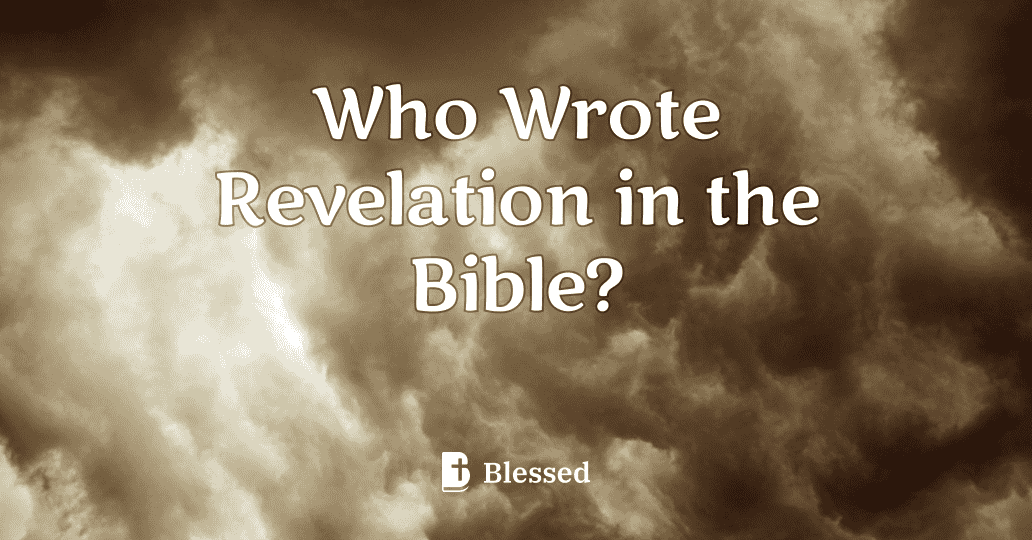 Who Wrote Revelation in the Bible?