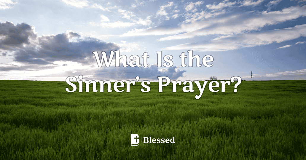 What Is the Sinner’s Prayer?