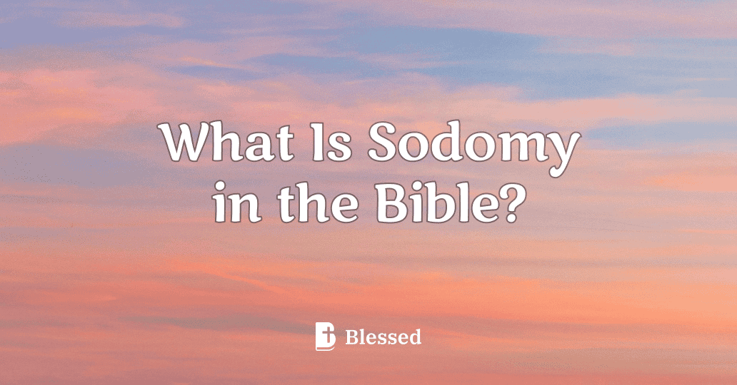 What Is Sodomy in the Bible?