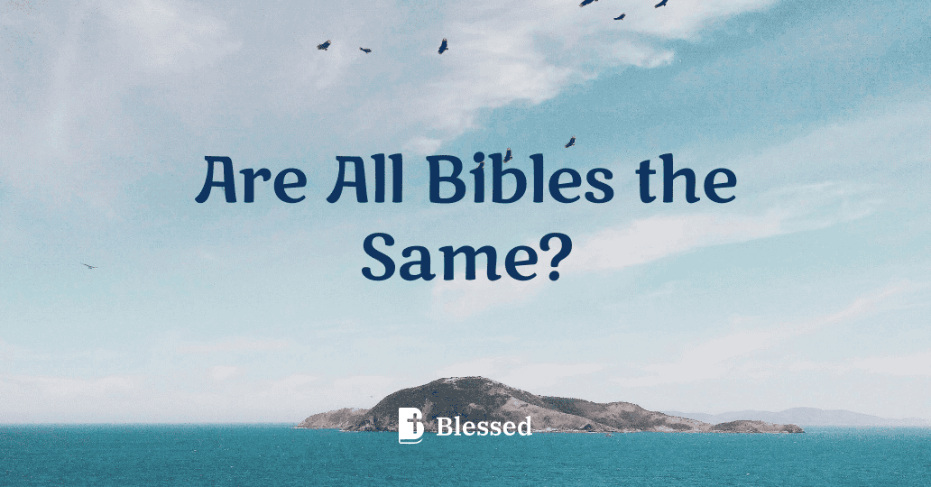 Are All Bibles the Same?