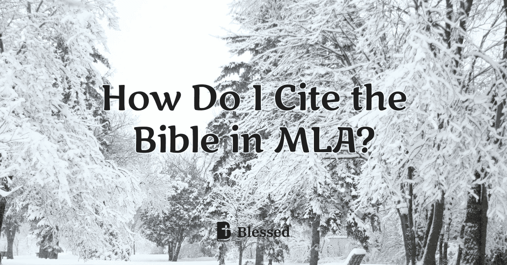How Do I Cite the Bible in MLA?