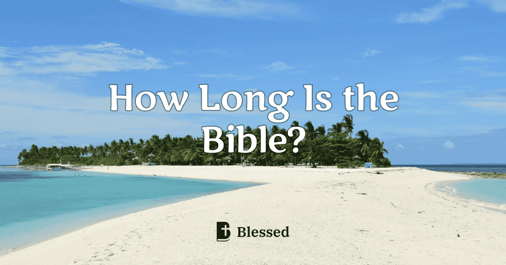 How Long Is the Bible?