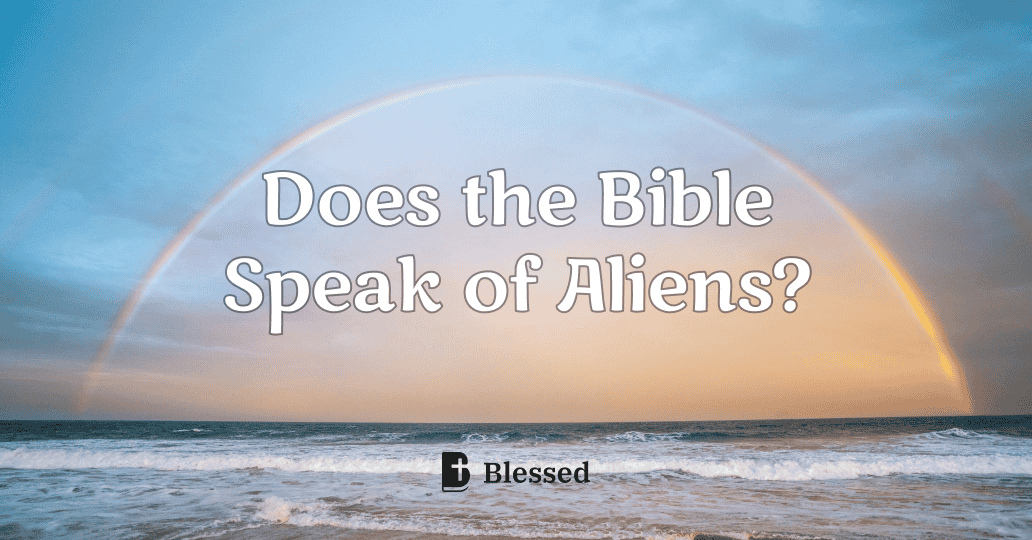 Does the Bible Speak of Aliens?