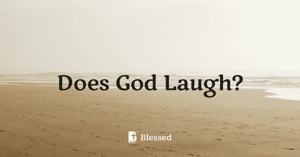 Does God Laugh?