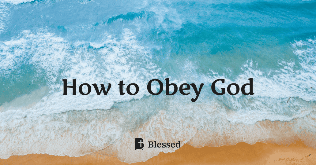 How to Obey God