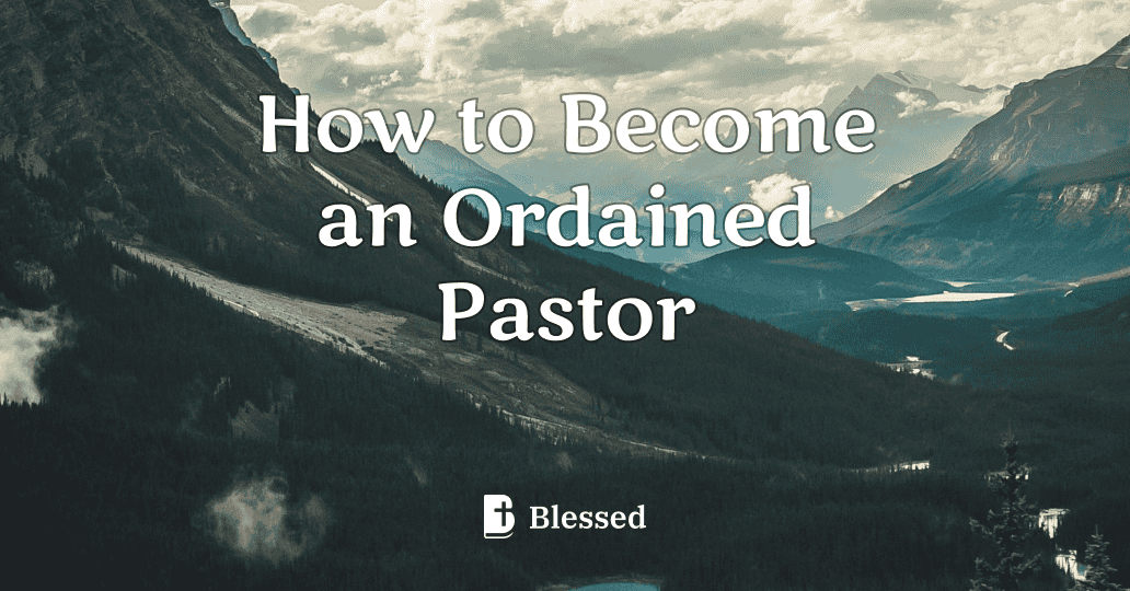 How to Become an Ordained Pastor
