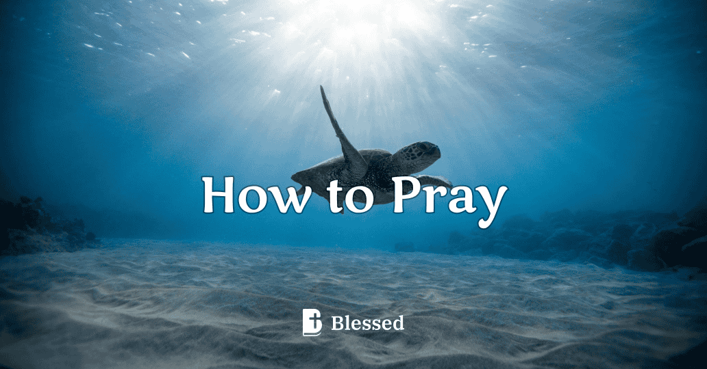 How to Pray