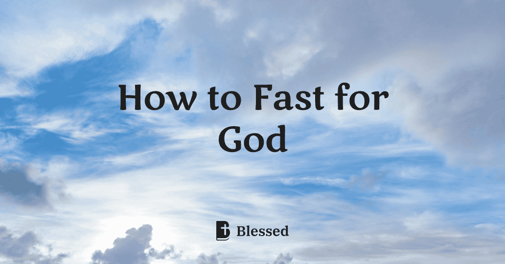 How to Fast for God