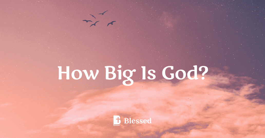 How Big Is God?