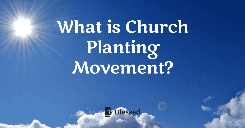 What is Church Planting Movement?