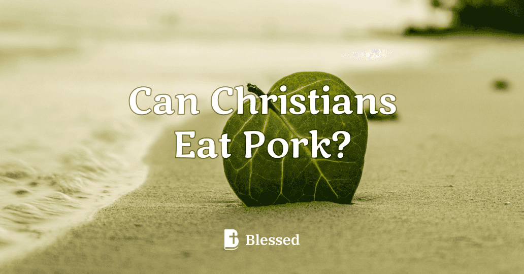 Can Christians Eat Pork?