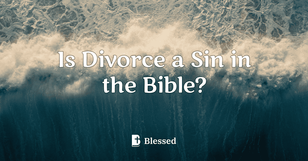 Is Divorce a Sin in the Bible?