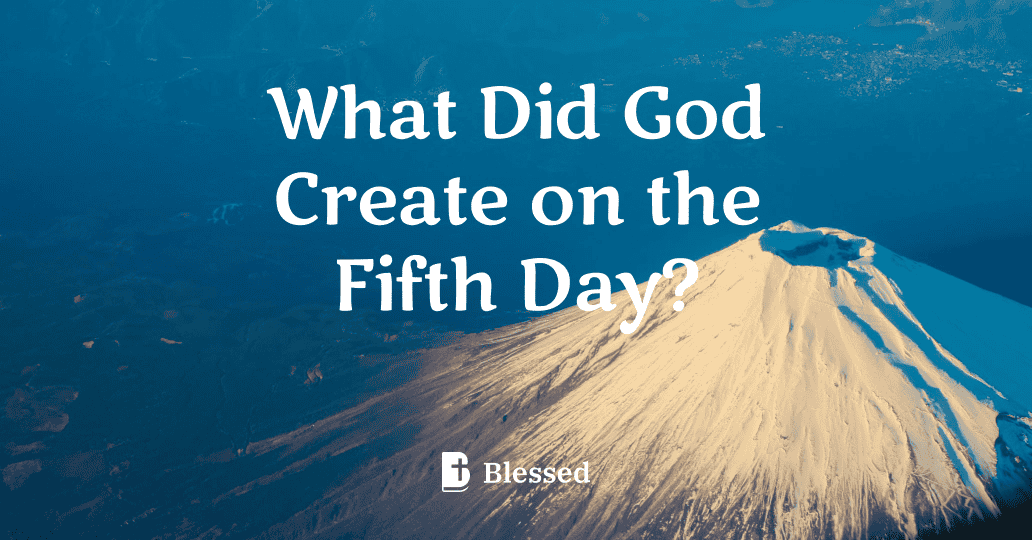What Did God Create on the Fifth Day?