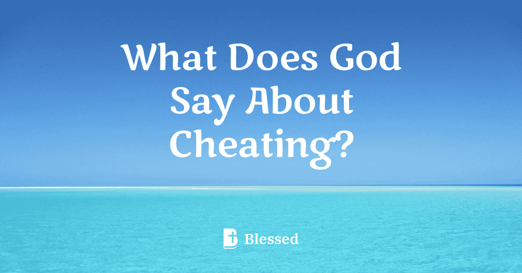 What Does God Say About Cheating?