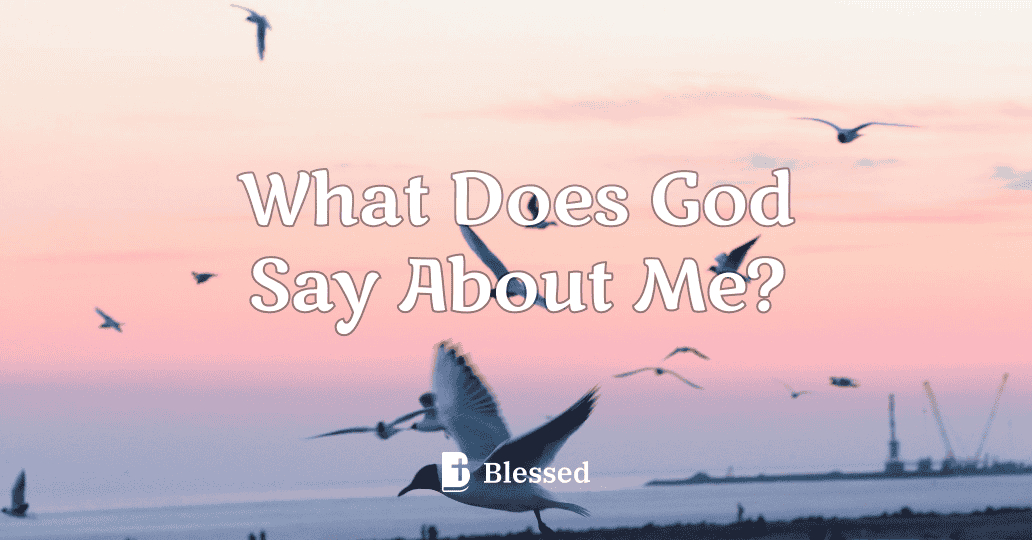 What Does God Say About Me?