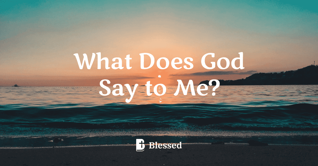 What Does God Say to Me?