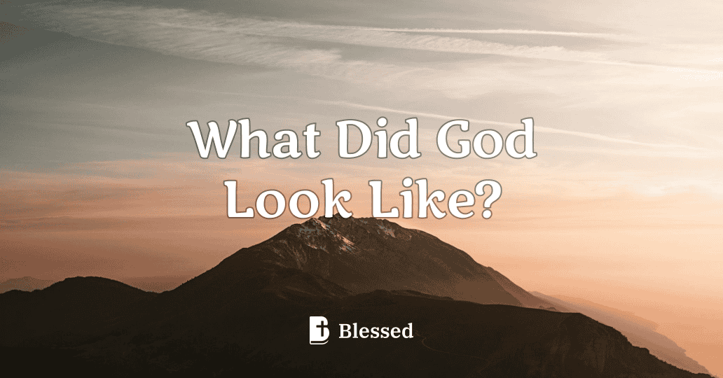 What Did God Look Like?