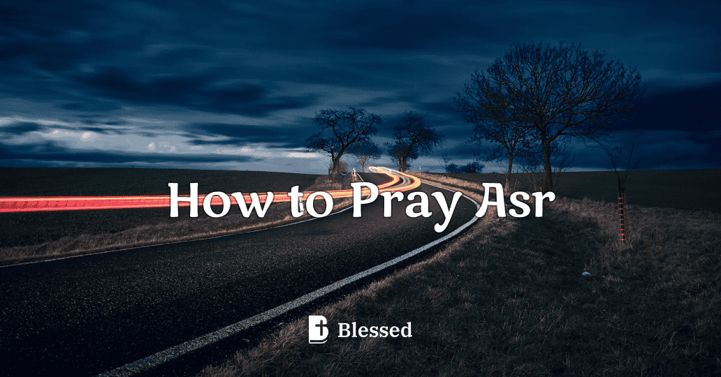How to Pray Asr