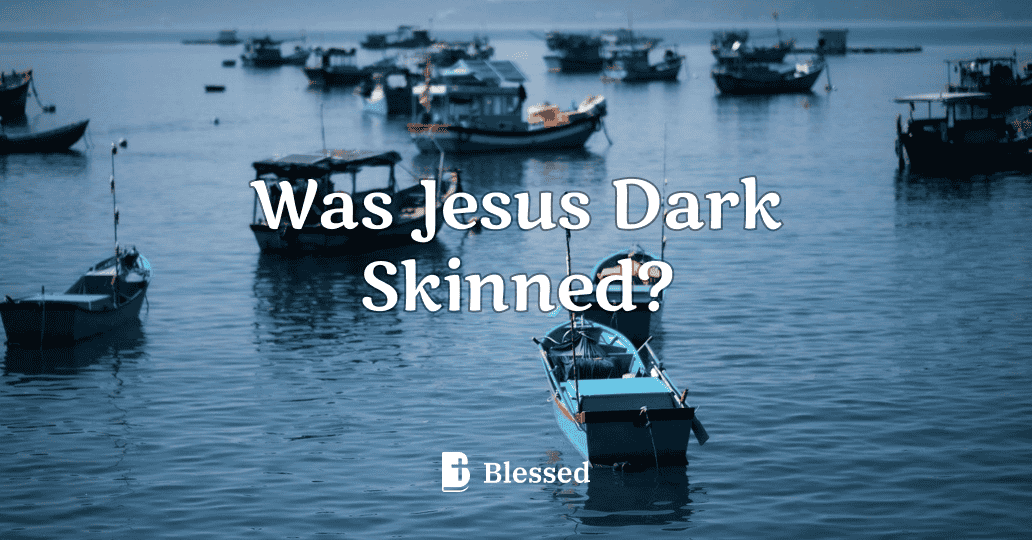 Was Jesus Dark Skinned?