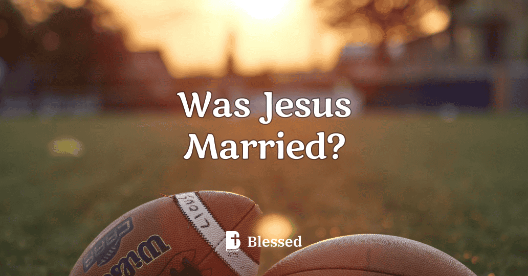 Was Jesus Married?