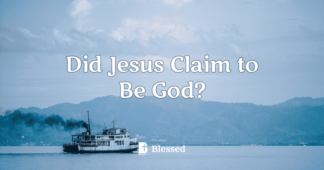 Did Jesus Claim to Be God?