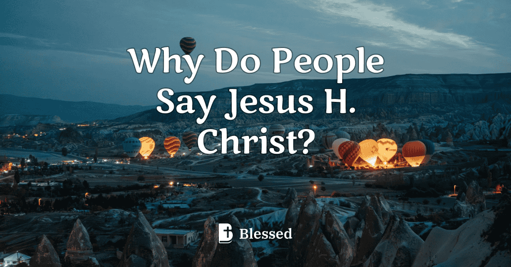 Why Do People Say Jesus H. Christ?