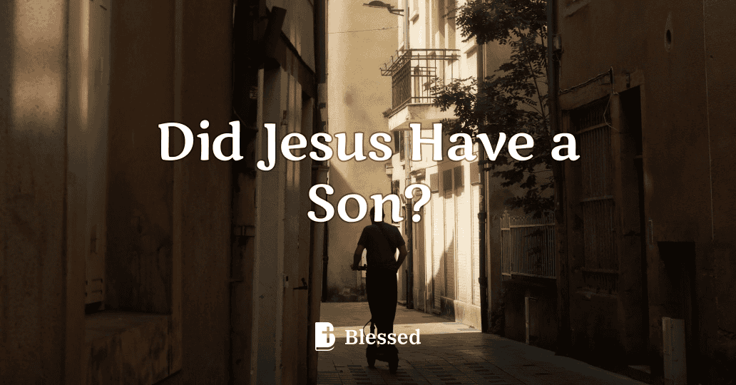Did Jesus Have a Son?