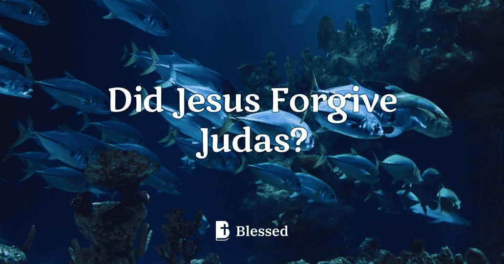 Did Jesus Forgive Judas?