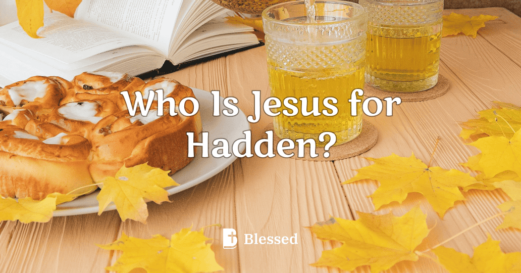 Who Is Jesus for Hadden?