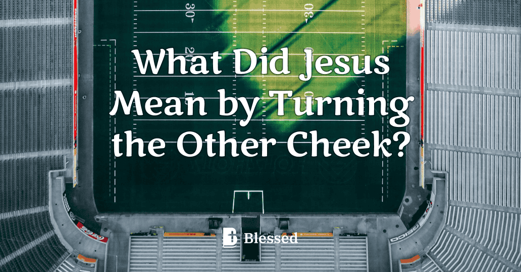 What Did Jesus Mean by Turning the Other Cheek?