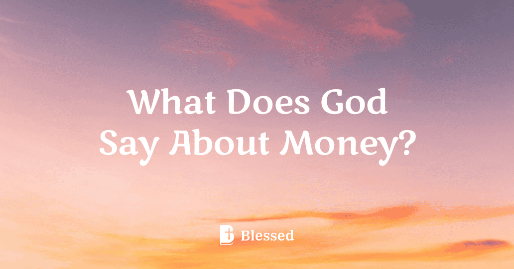 What Does God Say About Money?