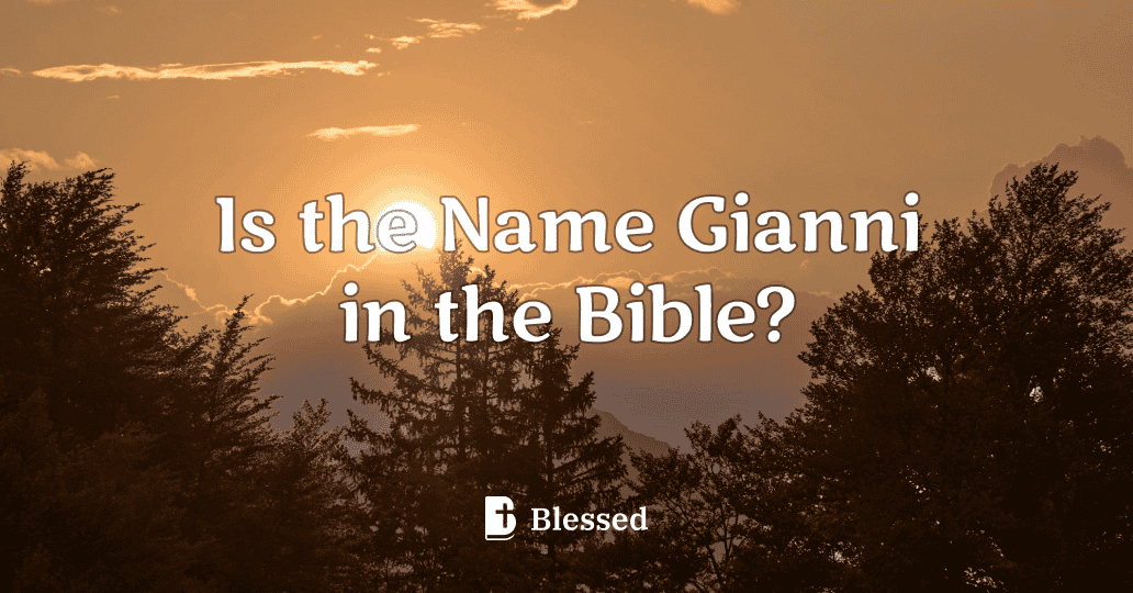 Is the Name Gianni in the Bible?